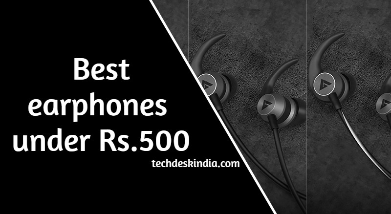 Best earphones under 500 In India 2021
